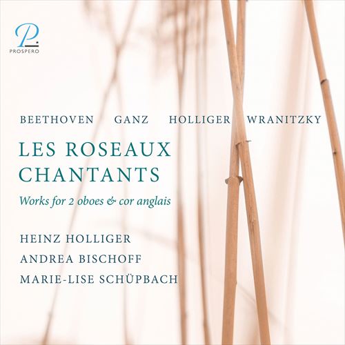 ̂`2̃I[{GƃR[Ô߂̍iW / nCcEzK[ (Les Roseaux Chantants - Works for two oboes and cor anglais / Heinz Holliger) [CD] [Import] [{сEt]